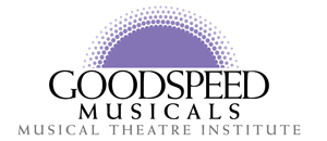 Goodspeed Musical Theatre Institute